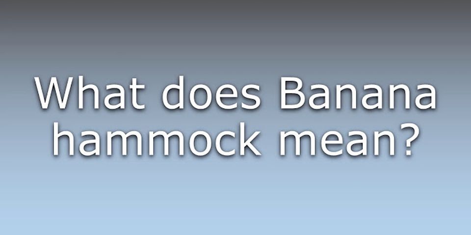 banana hammock là gì - Nghĩa của từ banana hammock