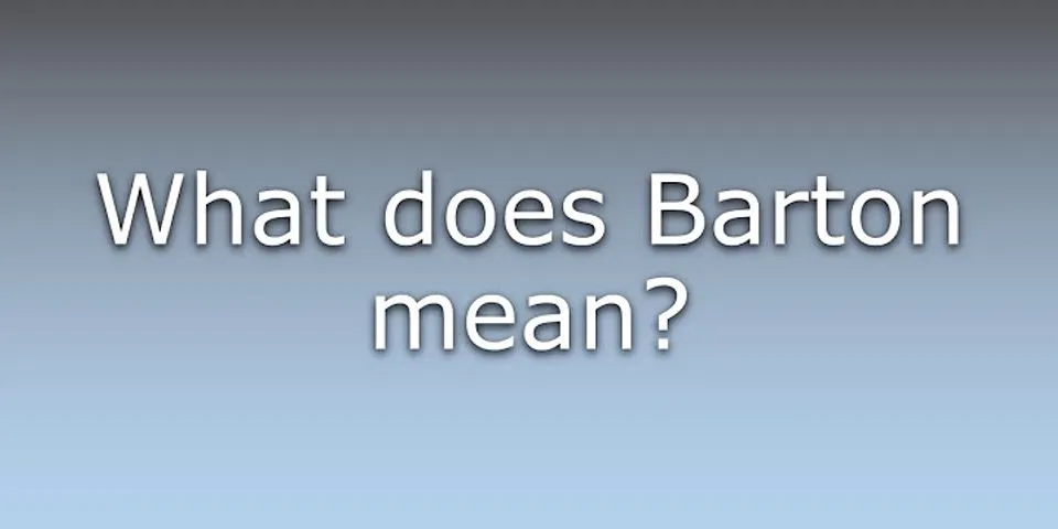 barton là gì - Nghĩa của từ barton