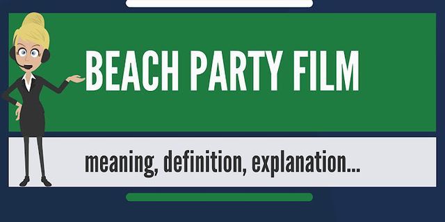 beach party là gì - Nghĩa của từ beach party
