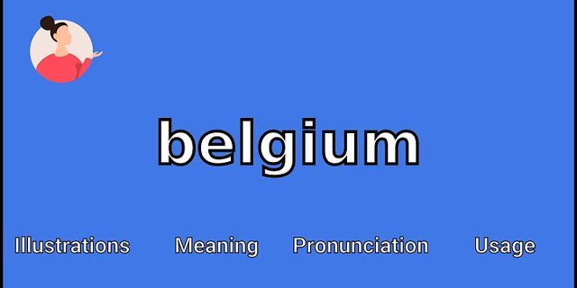 belgium là gì - Nghĩa của từ belgium