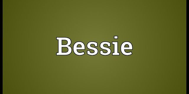 bessie là gì - Nghĩa của từ bessie