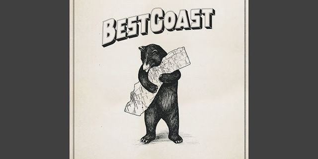 best coast là gì - Nghĩa của từ best coast