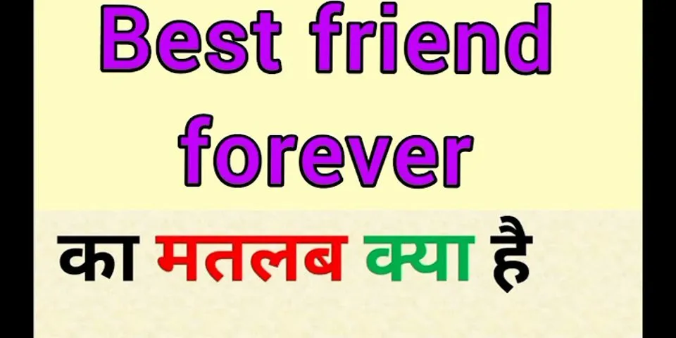 best friend forever là gì - Nghĩa của từ best friend forever