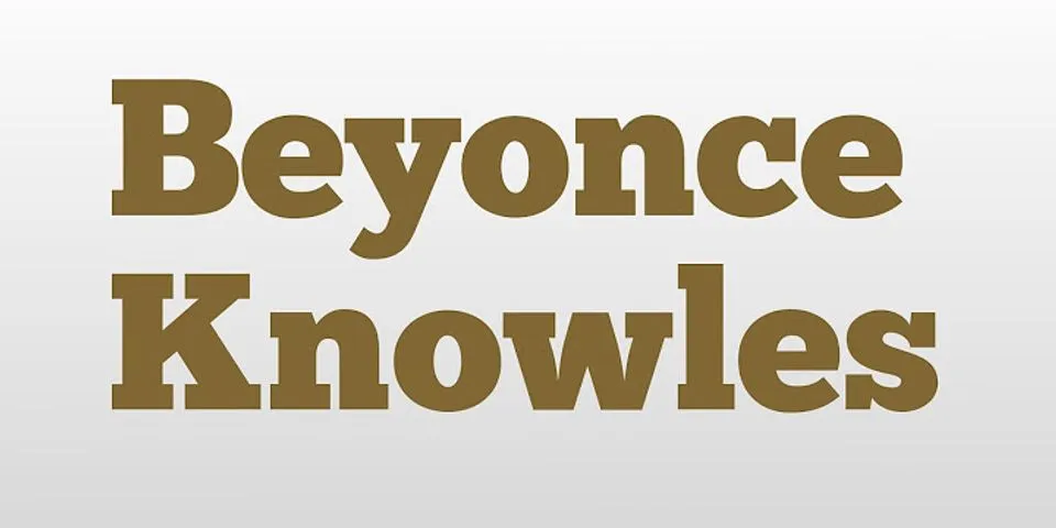 beyonce knowles là gì - Nghĩa của từ beyonce knowles