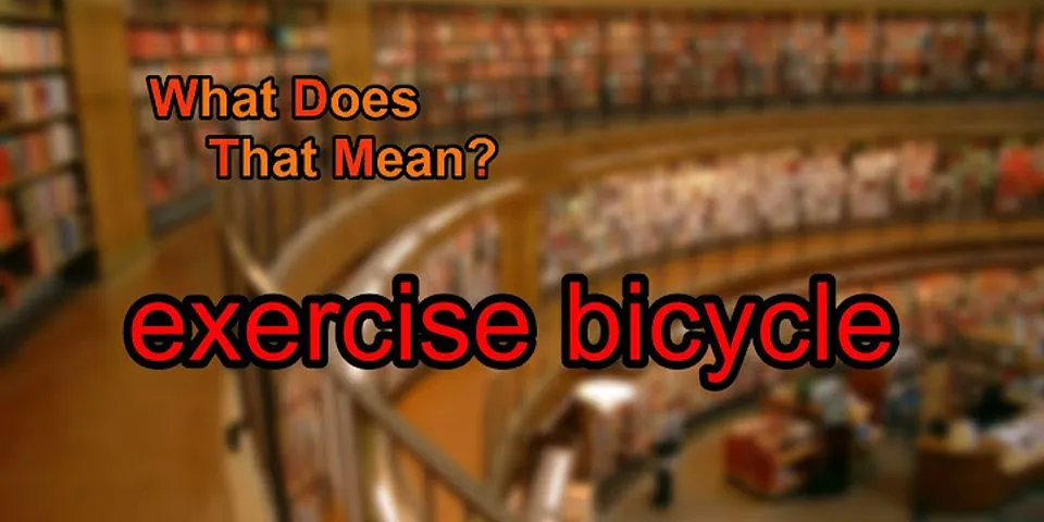 bicycle là gì - Nghĩa của từ bicycle