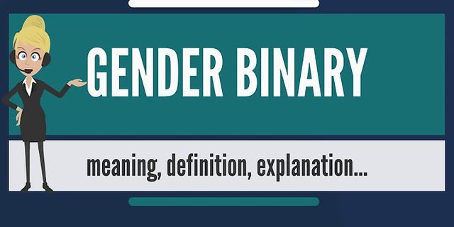 binary gender là gì - Nghĩa của từ binary gender