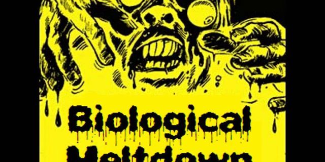 biological meltdown là gì - Nghĩa của từ biological meltdown