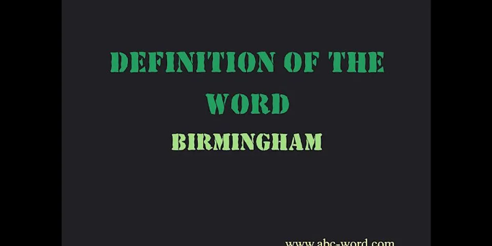 birmingham là gì - Nghĩa của từ birmingham