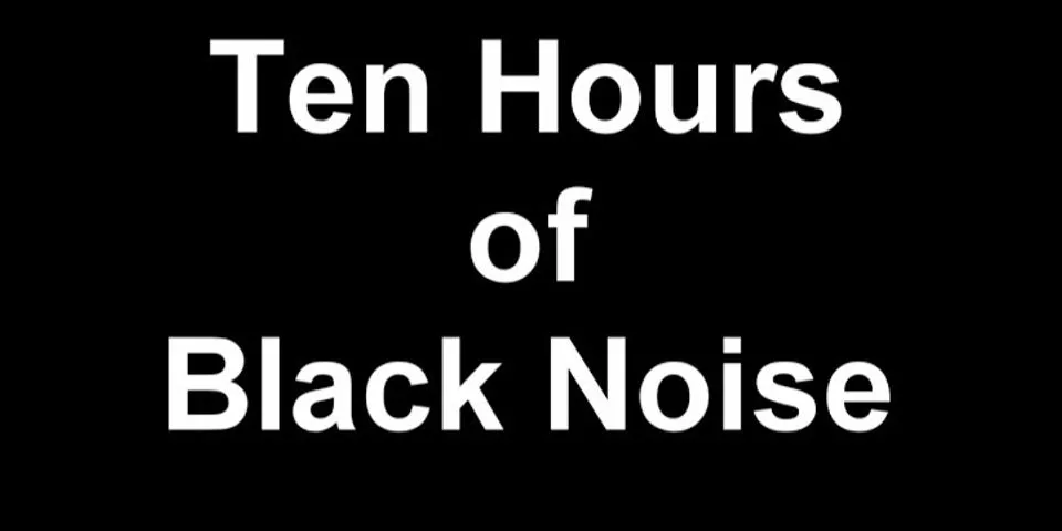 black noise là gì - Nghĩa của từ black noise