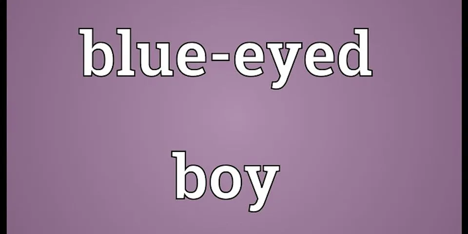 blue-eyed là gì - Nghĩa của từ blue-eyed