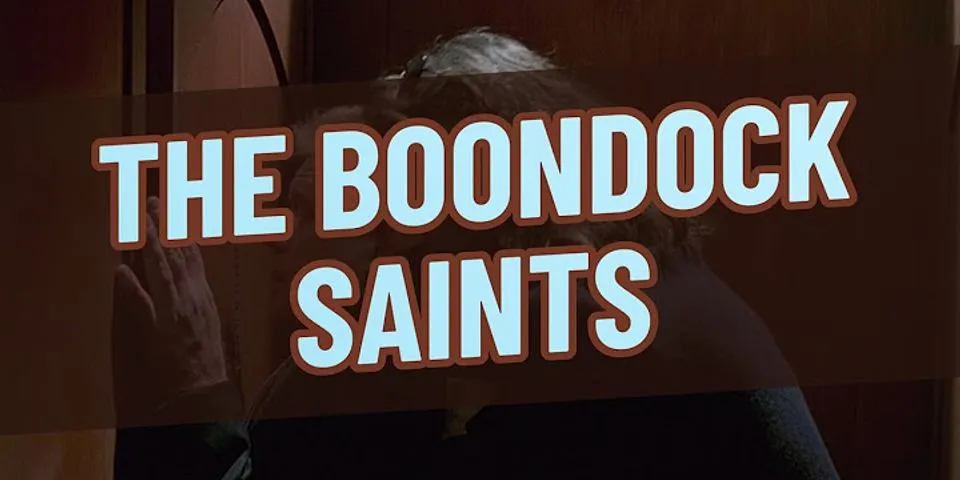 boondock saints là gì - Nghĩa của từ boondock saints