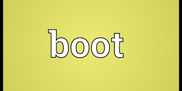 boot it là gì - Nghĩa của từ boot it
