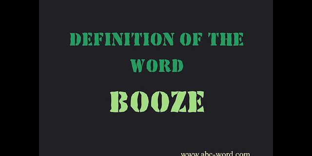 boozey là gì - Nghĩa của từ boozey