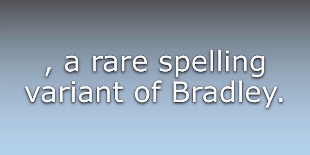 bradlee là gì - Nghĩa của từ bradlee