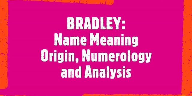 bradley là gì - Nghĩa của từ bradley