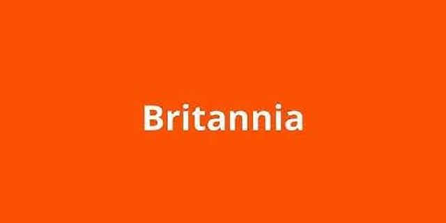 britannia là gì - Nghĩa của từ britannia