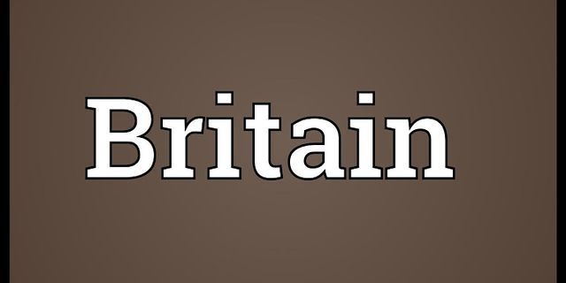 britian là gì - Nghĩa của từ britian