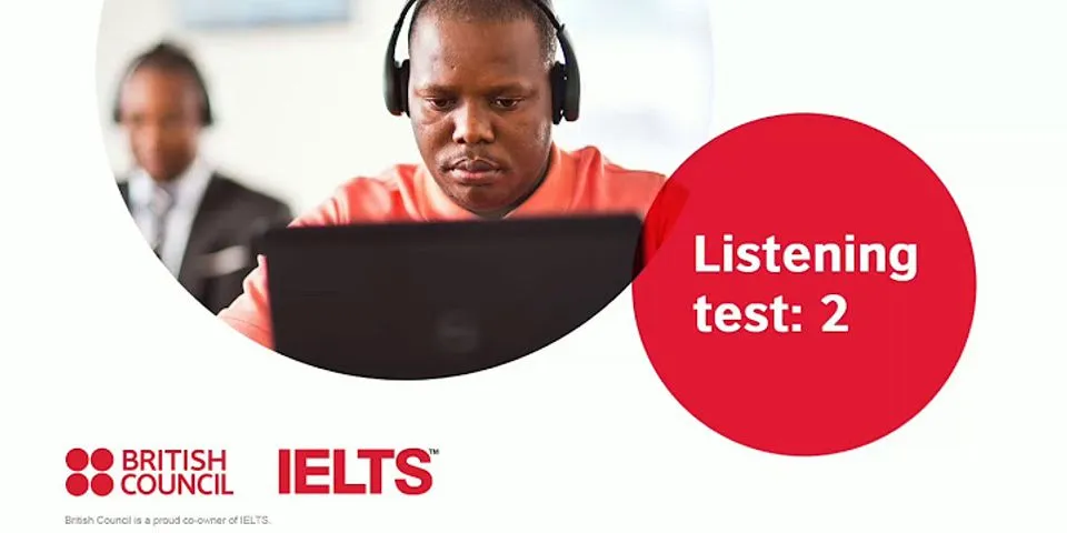 British council IELTS academic practice test 2 Listening answers