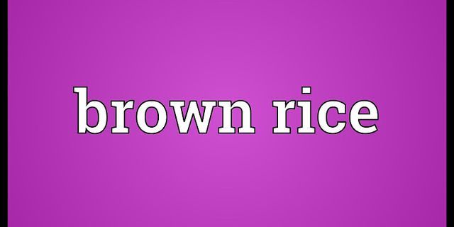 brown rice là gì - Nghĩa của từ brown rice