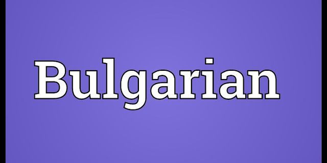 bulgarians là gì - Nghĩa của từ bulgarians