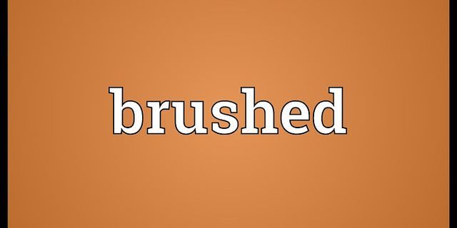 bushed it là gì - Nghĩa của từ bushed it