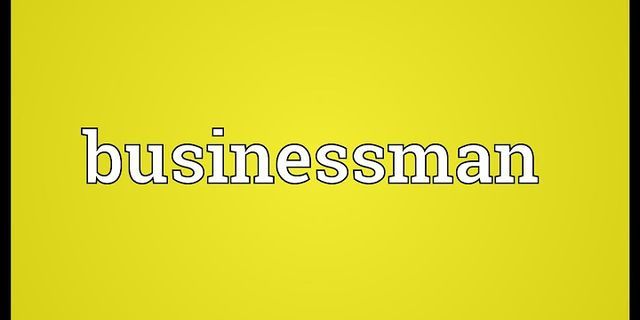 business man là gì - Nghĩa của từ business man