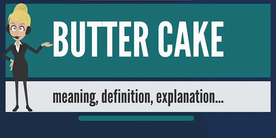 butter cake là gì - Nghĩa của từ butter cake