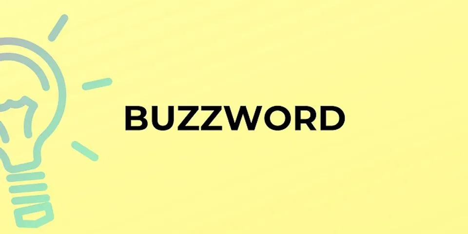 buzz word là gì - Nghĩa của từ buzz word