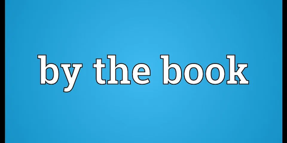 by-the-book là gì - Nghĩa của từ by-the-book