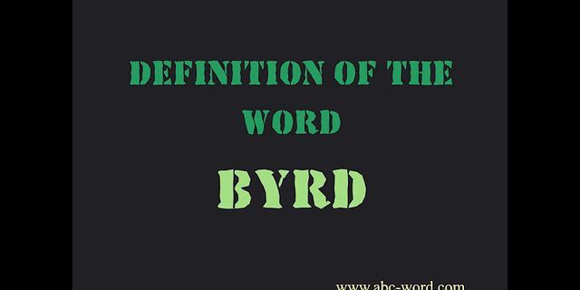 byrd là gì - Nghĩa của từ byrd