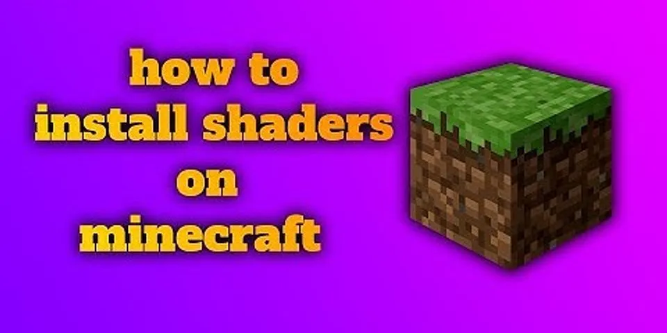 Cách cài Shader cho Minecraft 1.16 5