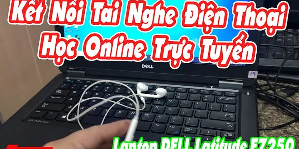Cách cắm tai nghe vào máy tính laptop