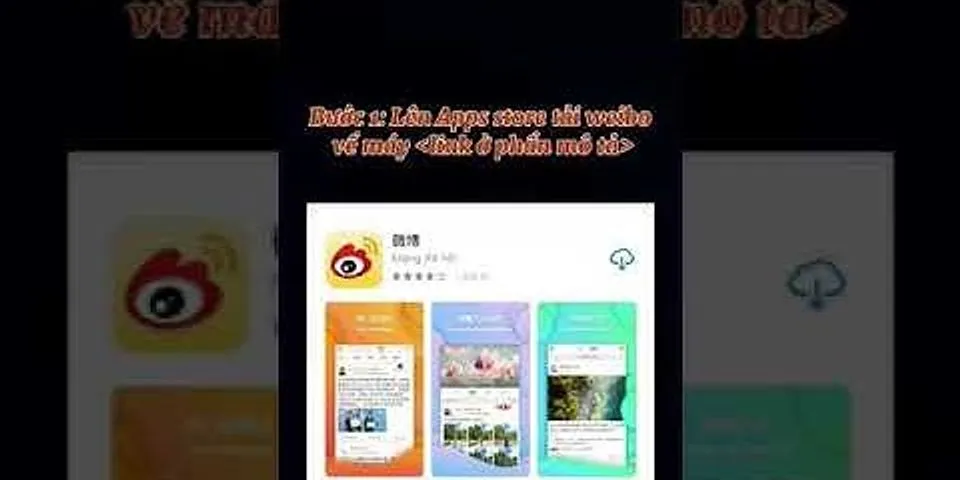Cách đăng ký Weibo bằng gmail trên điện thoại