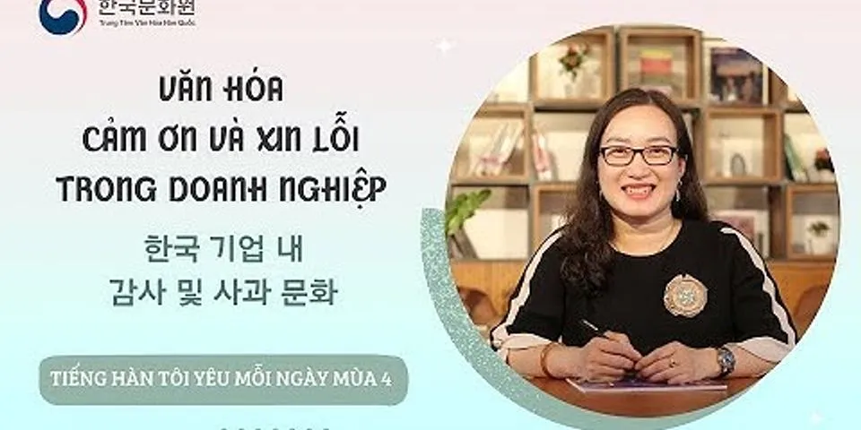 Cách đáp lại lời cảm on trong tiếng Hàn