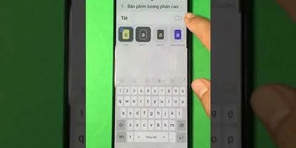 Cách đổi màu chữ trên điện thoại Samsung