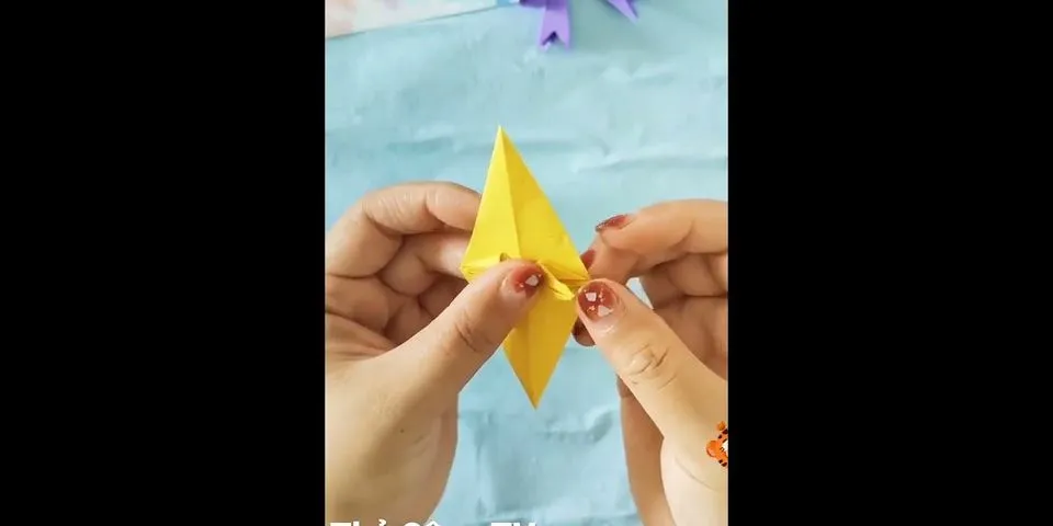 Cách gấp đồ chơi bằng giấy đơn giản