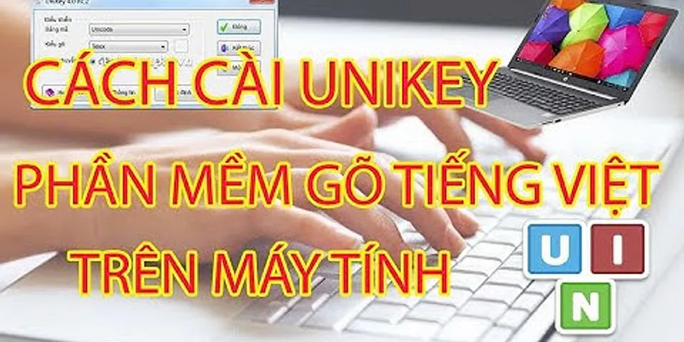 Cách mở Unikey trên laptop