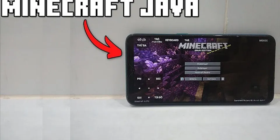 Cách tải minecraft PC trên điện thoại oppo