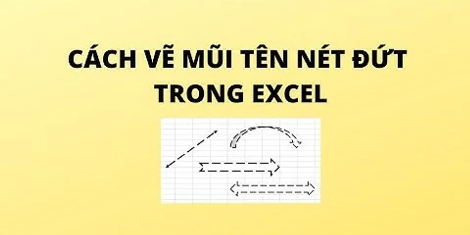 Cách vẽ mũi tên tăng giảm trong Excel
