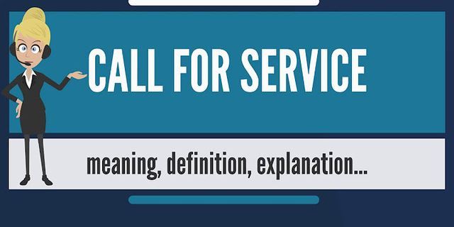 call service là gì - Nghĩa của từ call service