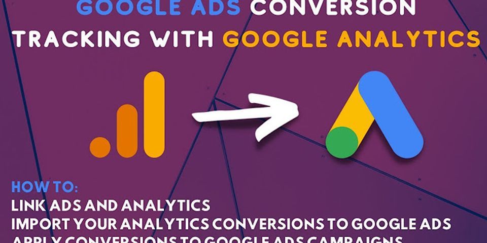 Can I see Google Ads conversions in Google Analytics?