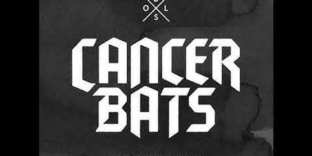 cancer bats là gì - Nghĩa của từ cancer bats