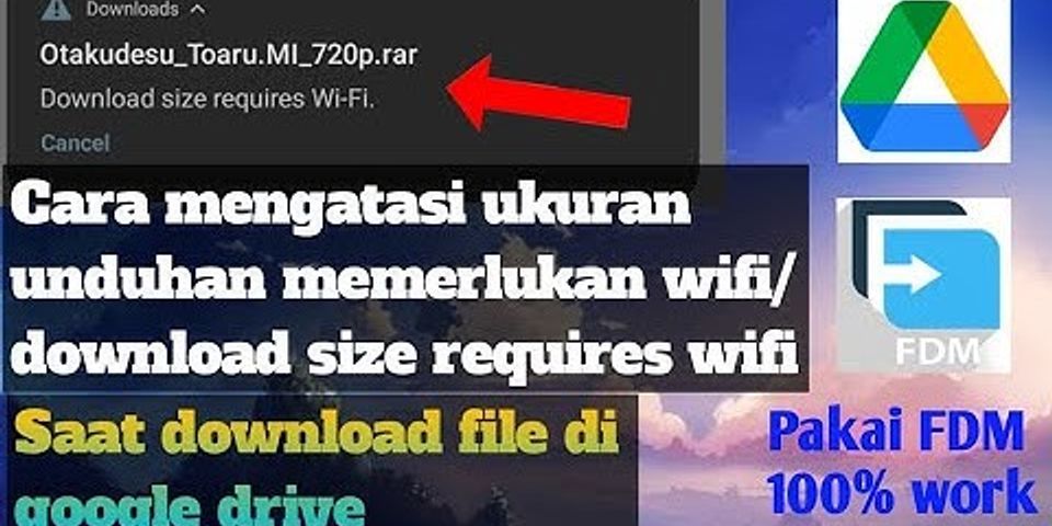Cara download file besar dari Google Drive tanpa wifi