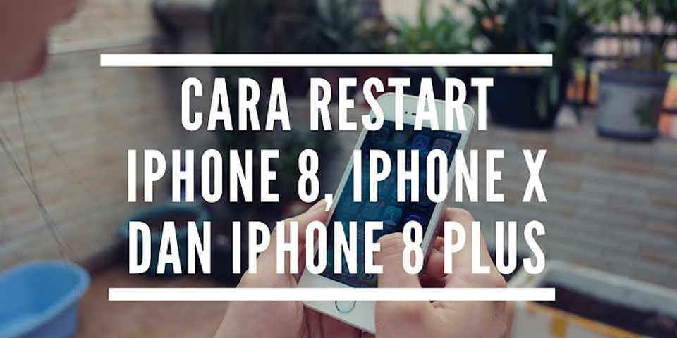 Cara restart iPhone 8 Plus