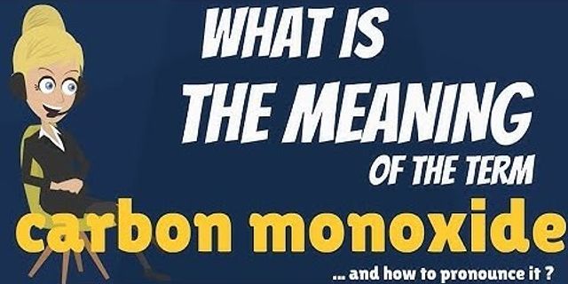 carbon monoxide là gì - Nghĩa của từ carbon monoxide