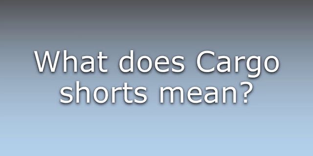cargo shorts là gì - Nghĩa của từ cargo shorts