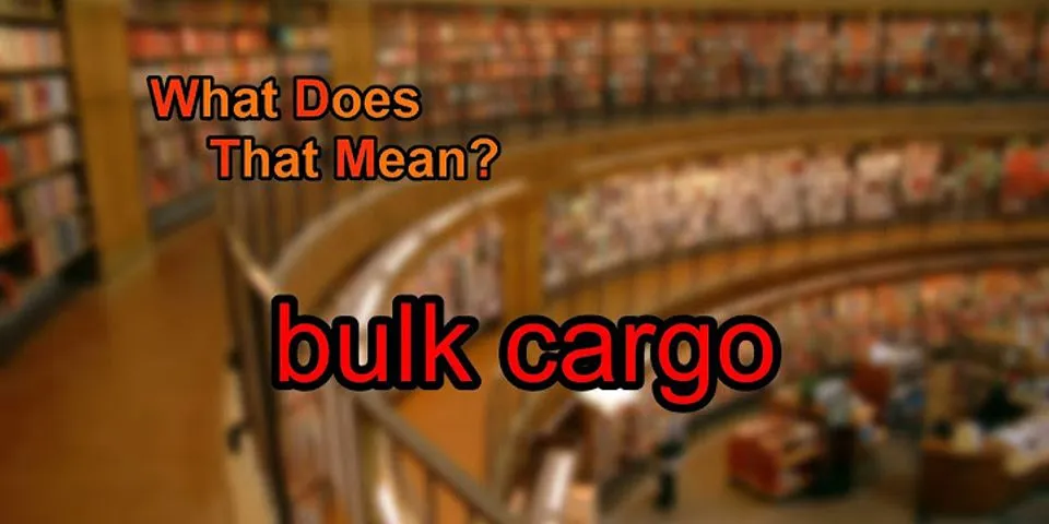 cargo là gì - Nghĩa của từ cargo