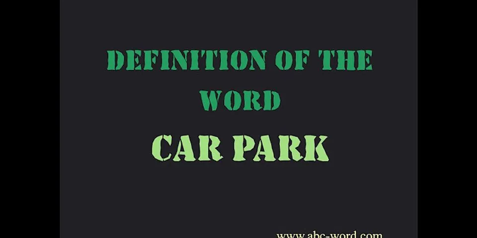 carpark là gì - Nghĩa của từ carpark