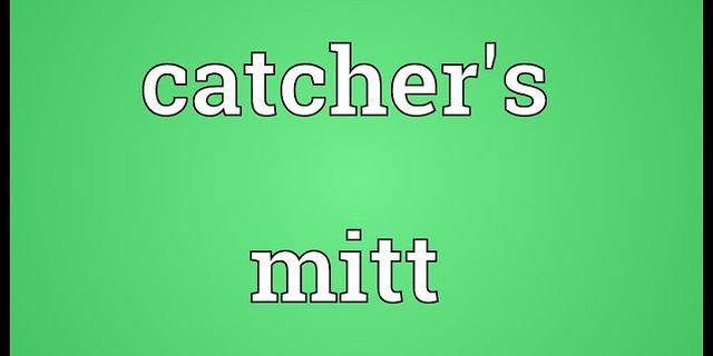 catchers mit là gì - Nghĩa của từ catchers mit
