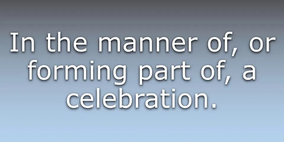 celebrators là gì - Nghĩa của từ celebrators